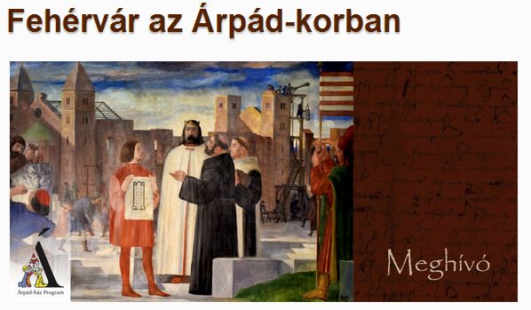 Konferencia az Árpád-kori Székesfehérvárról