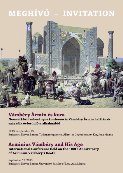 Arminius Vámbéry and His Age: International Conference