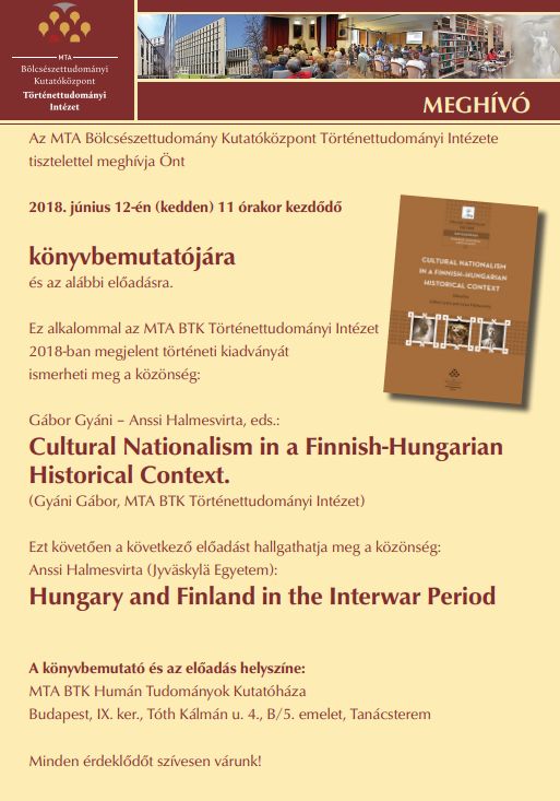 A Cultural Nationalism in a Finnish–Hungarian Historical Context című kötet bemutatója és  Anssi Halmesvirta előadása intézetünkben 