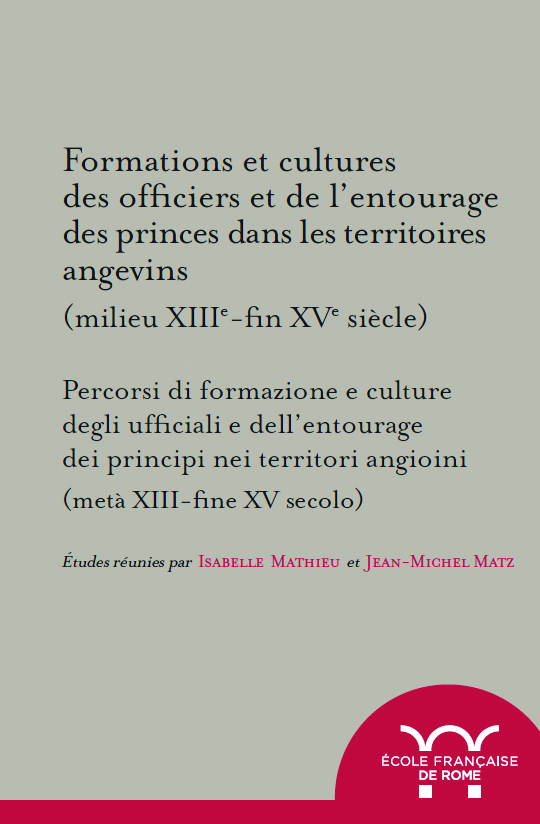 Új tanulmánykötet az Anjou-uralom alatt álló területek tisztségviselőinek műveltségéről