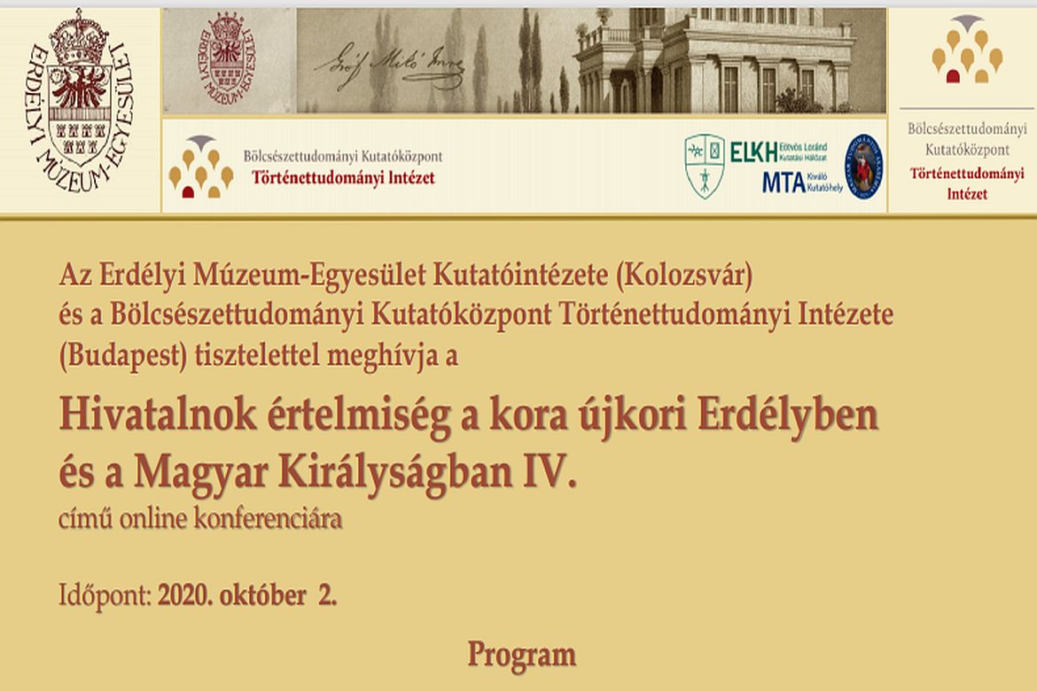 Online konferencia: Hivatalnok értelmiség a kora újkori Erdélyben és a Magyar Királyságban IV.