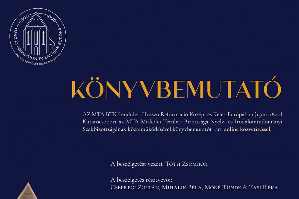 A „Lendület” Hosszú Reformáció Kelet-Európában, 1500–1800 Kutatócsoport online könyvbemutatója