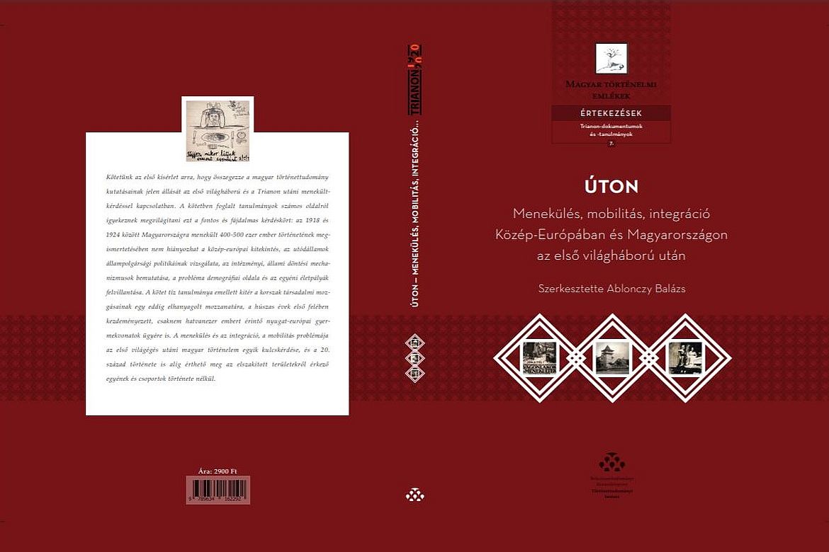 Megjelent a "Lendület" Trianon 100 Kutatócsoport új kötete Ablonczy Balázs szerkesztésében