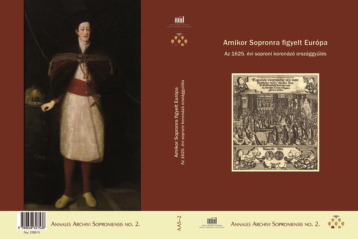 Félezer oldalas tanulmánykötet az 1625. évi soproni koronázó országgyűlésről