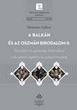 Megjelent a Balkán és az Oszmán Birodalom című munka második kötete